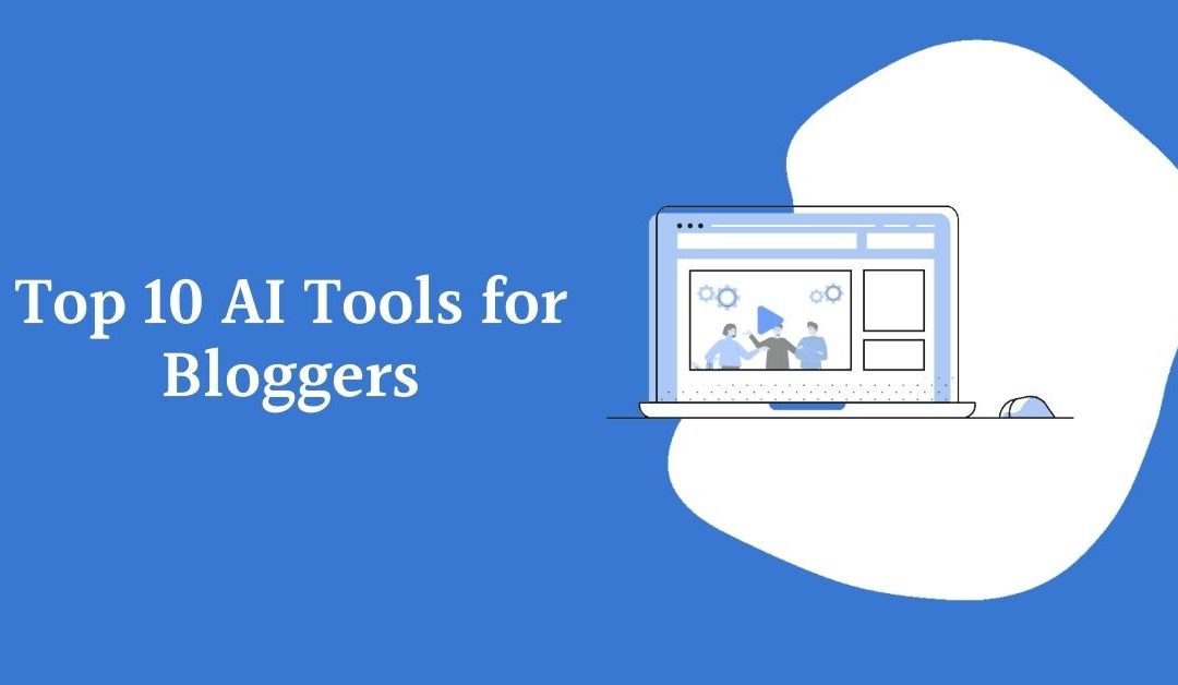 Ai Tools for bloggers