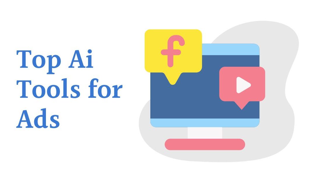 Best Ai Tools for Ads in 2023