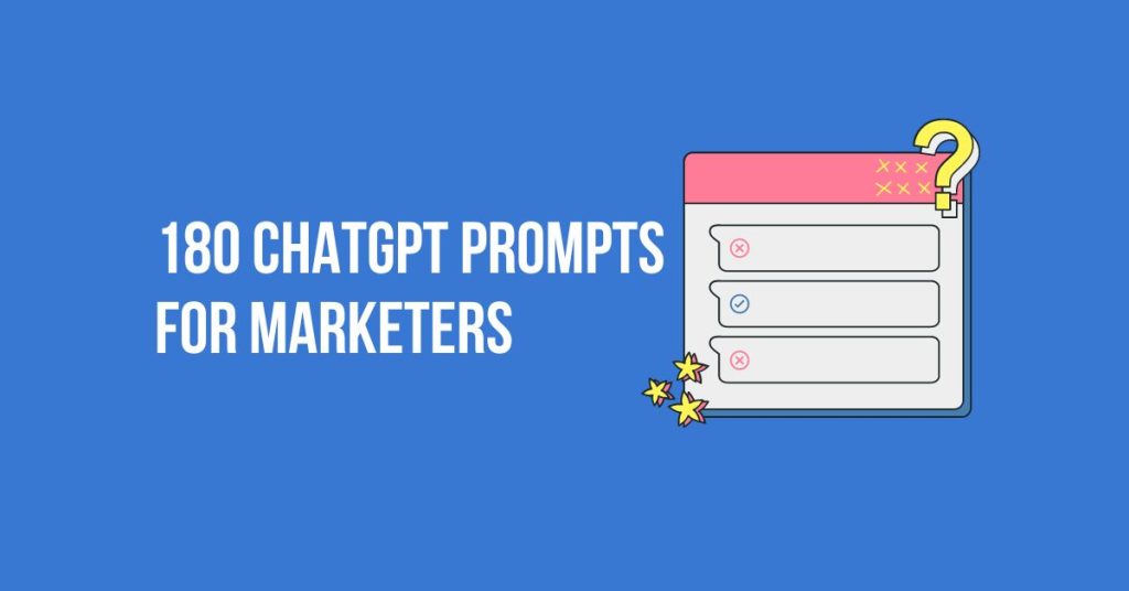 180 chatgpt prompts for marketers