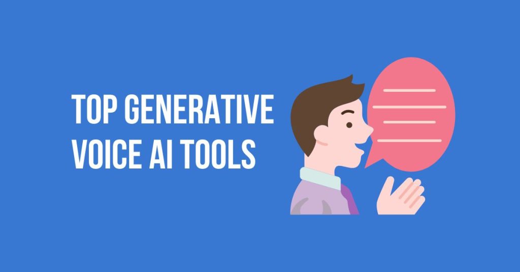 generative voice ai tools