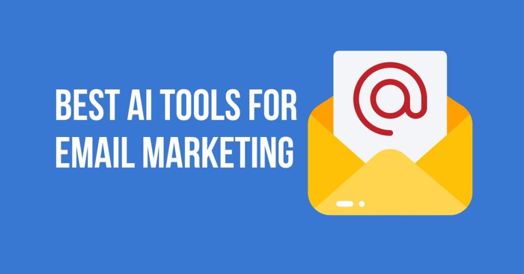 Best AI Tools for Email Marketing