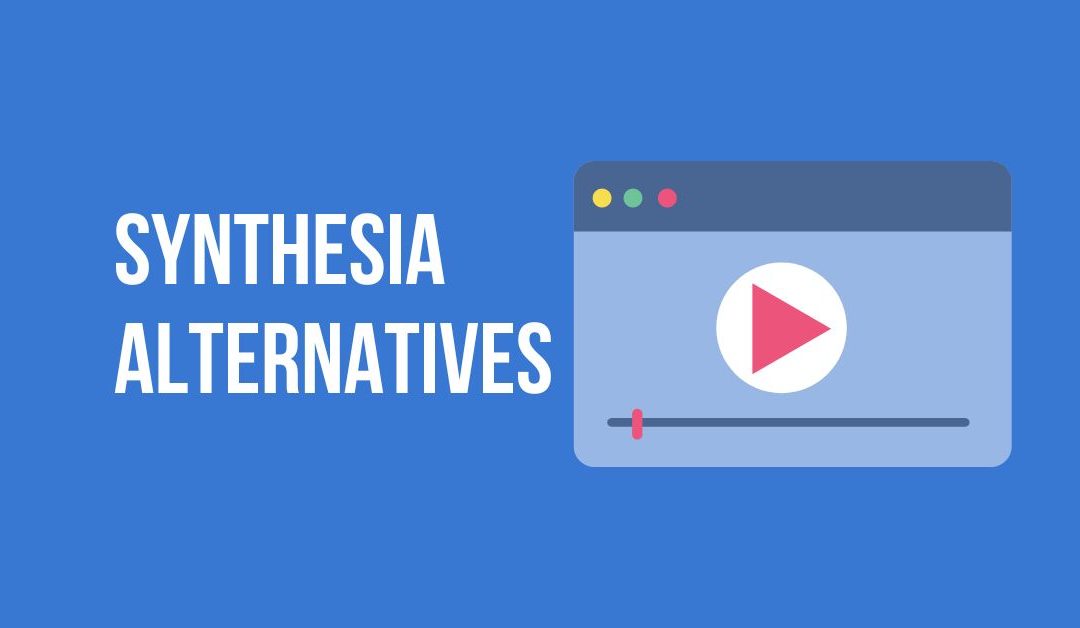10 Synthesia Alternatives: Exploring Video Generation Tools